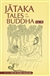 Jataka Tales of the Buddha - Volume III  Pariyatti Publishing