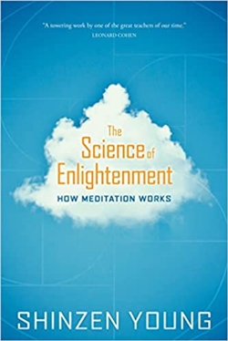 Science of Enlightenment: How Meditation Works, Shinzen Young