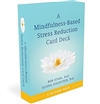 A Mindfulness-Based Stress Reduction Card Deck, Bob Stahl and Elisha Goldstein