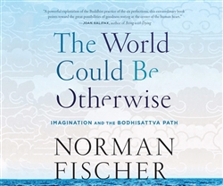 World Could Be Otherwise (MP3 CD), Norman Fischer