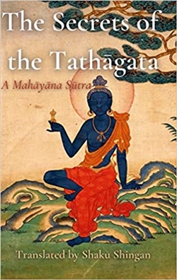 Secrets of the Tathagata: A Mahayana Sutra