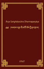 Arya Sanghasutra Dharmaparyaya, FPMT