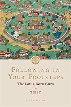 Following in Your Footsteps: The Lotus-Born Guru in Tibet