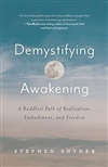 Demystifying Awakening, Stephen Snyder