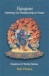 Vajrapani: Clarifying Our Relationship to Power, Rob Preece
