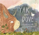 Yak and Dove, Kyo MaClear ( Author), Esme Shapiro( Ilustrator)