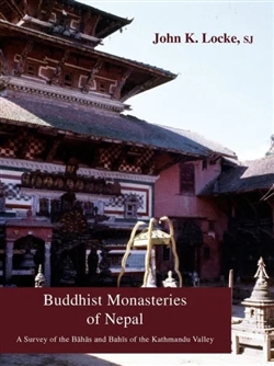 Buddhist Monasteries of Nepal, John K. Locke