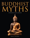 Buddhist Myths: Cosmology, Tales & Legends, Martin J. Dougherty, Amber Books