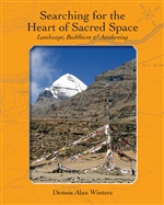 Searching for The Heart of Sacred Space: Landscape, Buddhism and Awakening