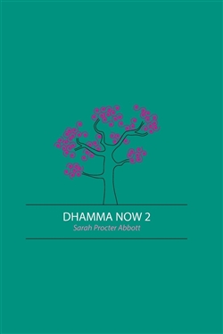 Dhamma Now 2, Sarah Procter Abbott