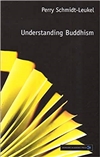 Understanding Buddhism By: Perry Schmidt-Leukel