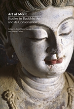 Art of Merit: Studies in Buddhist Art and its Conservation