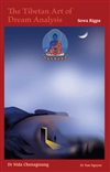 Tibetan Art of Dream Analysis, Dr Nida Chenagtsang, Sorig Press