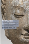Mindfulness in Early Buddhism: Characteristics and Functions, Bhikkhu Analayo