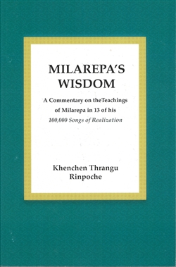 Milarepa's Wisdom, Khenchen Thrangu Rinpoche