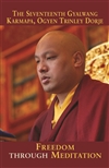 Freedom Through Meditation, The Seventeenth Gyalwang Karmapa, Ogyen Trinley Dorje