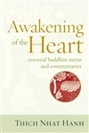 Awakening of the Heart Essential Buddhist Sutras and Commentaries, Thich Nhat