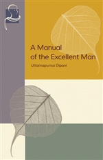 Manual of the Excellent Man: Uttamapurisa Dipani