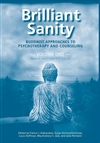 Brilliant Sanity: Buddhist Approaches to Psychotherapy and Counseling Vol 1