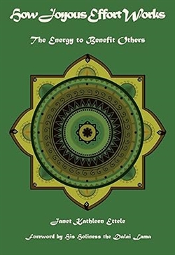 How Joyous Effort Works: The Energy to Benefit Others, Janet Kathleen Ettele