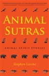 Animal Sutras: Animal Spirit Stories by Stephen Levine