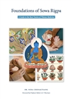 Foundations of Sowa Rigpa: A Guide to the Root Tantra of Tibetan Medicine