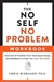 No Self No Problem Workbook, Chris Niebauer