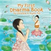 My First Dharma Book, Christine H. Huynh