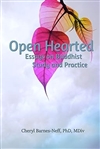 Open Hearted: Essays on Buddhist Study and Practice, Cheryl Barnes-Neff