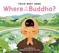 Where Is the Buddha?, Thich Nhat Hanh