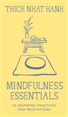 Mindfulness Essentials Cards: 52 Inspiring Practices and Meditations, Thich Nhat Hanh