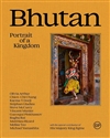 Bhutan: Portrait of a Kingdom <br>By: Pico Iyer et al