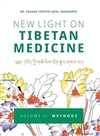 New Light on Tibetan Medicine: Volume 2 - Methods