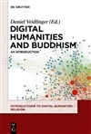 Digital Humanities and Buddhism: An Introduction, Daniel Veidlinger