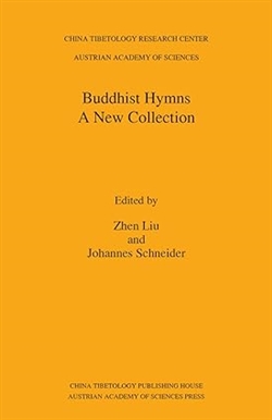 Buddhist Hymns: A New Collection, Zhen Lu and Johannes Schneider (Editors)