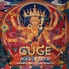 Guge--Ages of Gold: The West Tibetan Masterpieces