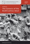 Genesis of the Bodhisattva Ideal <br> By: Bhikkhu Analayo