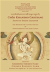 Chod Khandro Gadgyang: Sound of Dakini Laughter, The Methode for Cutting the Ego