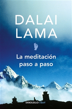 La meditacion paso a paso / Stages of Meditation (Spanish Edition) by The Dalai Lama