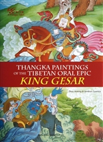 Thangka Paintings of the Tibetan Oral Epic King Gesar