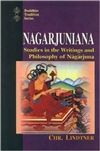 Nagarjuniana: Studies in the Writings and Philosophy of Nagarjuna <br> By: Lindter