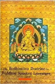 Bodhisattva doctrine in Buddhist Sanskrit Literature,