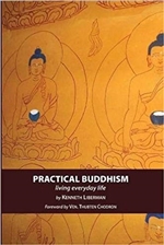 Practical Buddhism <br> By: Kenneth Liberman