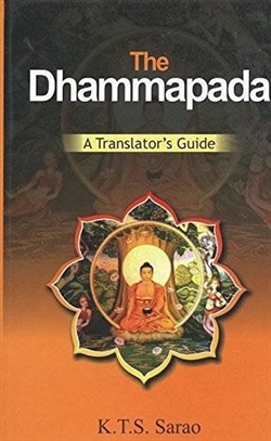 The Dhammapada: A Translator's Guide, K.T.S. Sarao