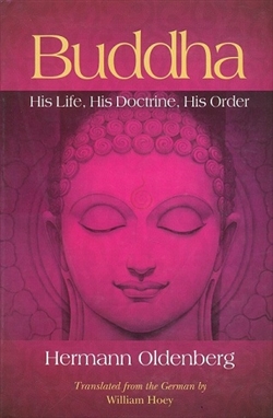 Buddha: His Life, His Doctrine, His Order; Hermann Oldenberg