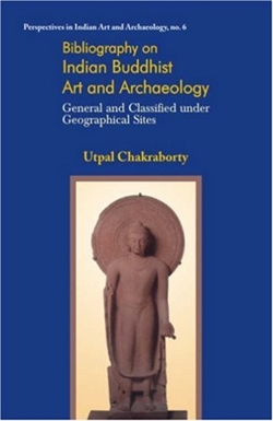 Bibliography on Indian Buddhist Art & Archaeology