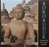 Borobudur: Pyramid of the Cosmic Buddha, Caesar Voute and Mark Long