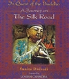 In Quest of the Buddha: A Journey on The Silk Road, Sunita Dwivedi