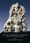 Art, Icon and Architecture in South Asia