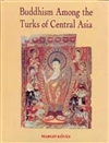 Buddhism Among the Turks of Central Asia, Margit Kover,